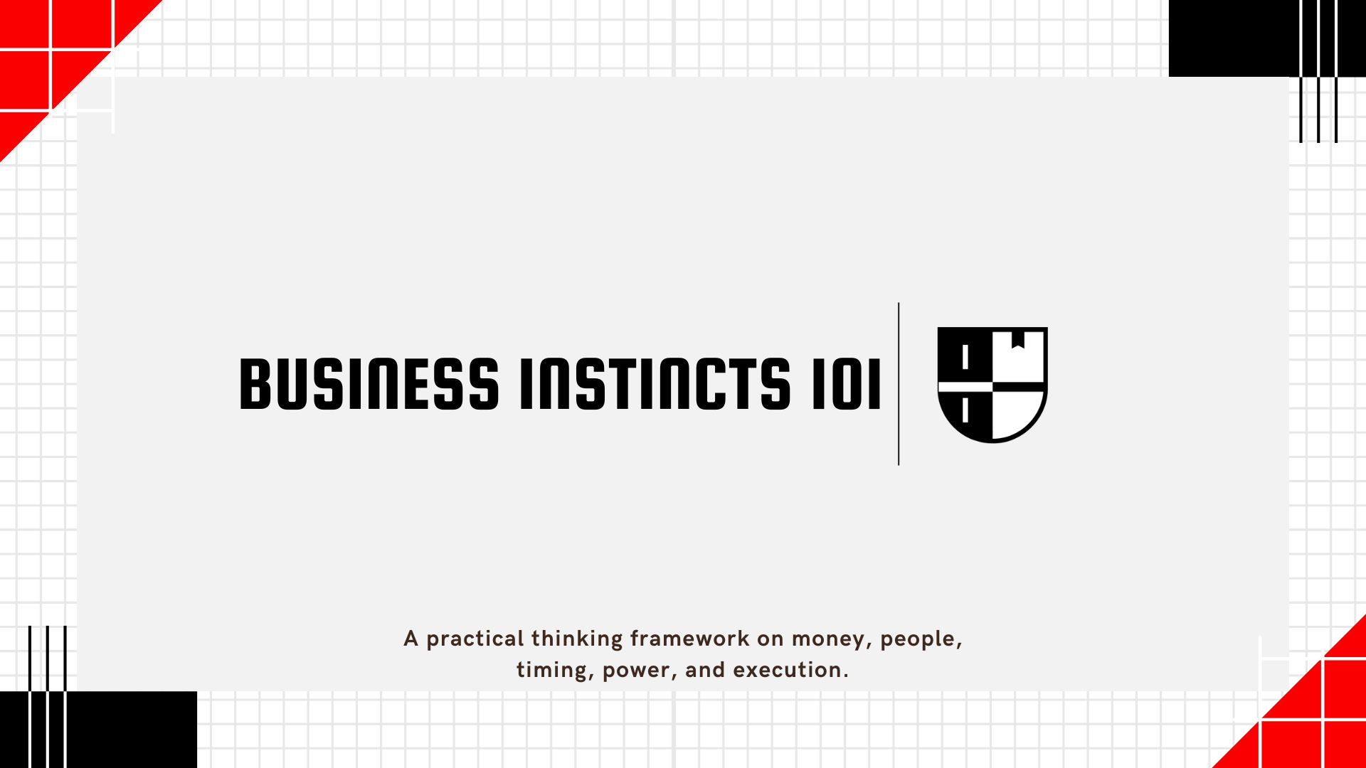 Business Instincts 101